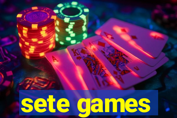 sete games